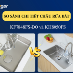 So sánh chi tiết chậu rửa bát KF7848FS-DO và KH8050FS