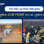 Sự khác biệt giữa siphon chậu rửa bát SLIM Prime với các dòng khác trên thị trường