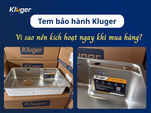 Vì sao nên kích hoạt tem bảo hành Kluger ngay sau khi mua hàng?